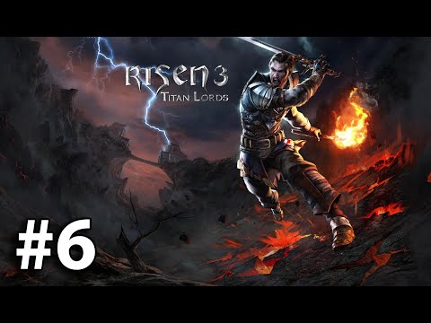 Видео: Risen 3: Titan Lords - прохождение - #6