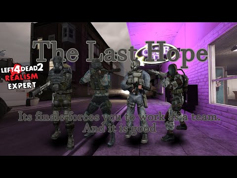 Видео: Короткая, но интенсивная кампания • The Last Hope • Left 4 Dead 2, «Реализм — Эксперт»