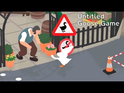 Видео: Untitled Goose Game #5 - Продолжаем Издевательства!