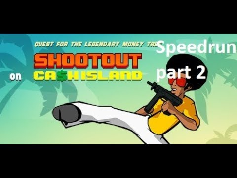 Видео: Speedrun Shootout on Cash Island, часть (2/2).