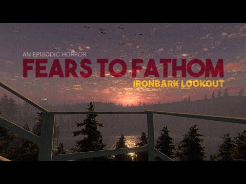 Видео: Fears To Fathom Ep. 4 | Ironbark Lookout | С меня хватит этих игр...