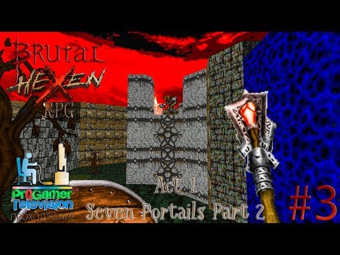 Видео: Brutal Hexen RPG - Beyond Heretic Прохождение (Walkthrough) #3 Act 1 Seven Portails Part 2