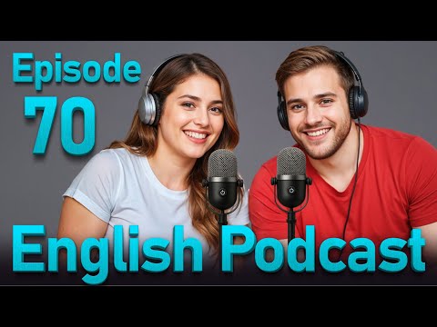 Видео: Выучите английский быстро с подкастом Smart Podcast | Разговор на английском | Эпизод 70
