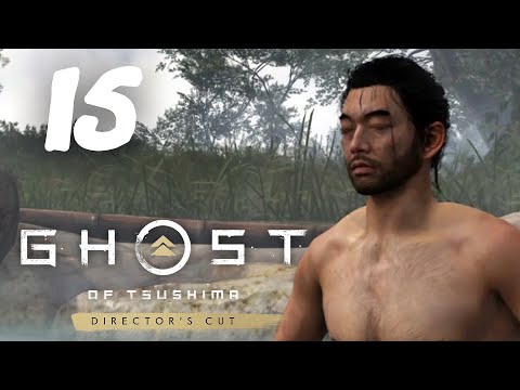 Видео: Ghost of Tsushima DIRECTOR'S CUT #15 [Прохождение, Без комментариев]