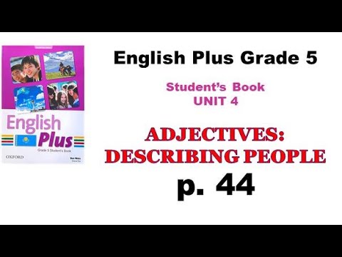 Видео: Ағылшын тілі 5 сынып 44 бет / English plus 5 grade page 44