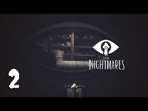 Видео: Тайны Маленьких Кошмаров — LITTLE NIGHTMARES | Часть 2 — Здесь за ВСЕМ кто - то СЛЕДИТ!...