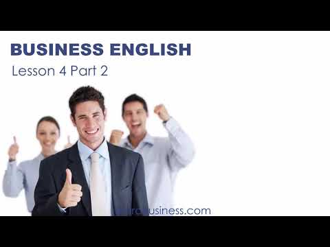 Видео: Деловой английский за 5 недель (4 урок 2 часть)