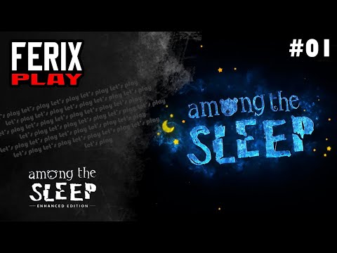 Видео: Маманя потерялась // Among the sleep #01