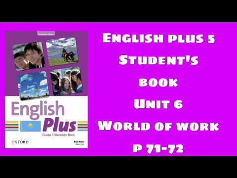 Видео: Ағылшын тілі 5 сынып 71-72 бет / English plus grade 5 p 71-72