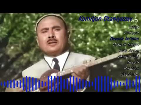 Видео: Komiljon Otaniyozov Qo'shiqlari Комилжон Отаниёзов Қўшиқлари.