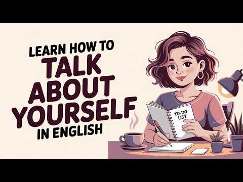 Видео: Научитесь рассказывать о себе на английском языке — говорите уверенно и естественно!
