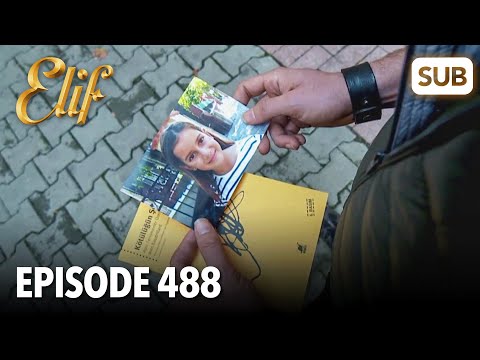 Видео: Элиф | Эпизод 488 | смотреть с русский субтитрами
