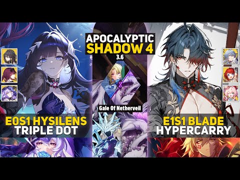 Видео: Apocalyptic Shadow 4 | E0S1 Hysilens Triple DoTs и E1S1 Blade Hypercarry | Honkai: Star Rail 3.6