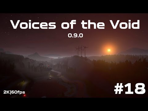 Видео: 📡 Voices of the Void 0.9.0 — Часть 18 [Без комментариев | 2K 60FPS]