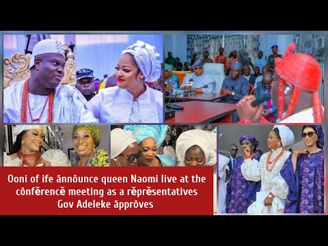 Видео: Уни из Ифе объявила королеву Наоми в прямом эфире на конференции в качестве представителей Адельк...