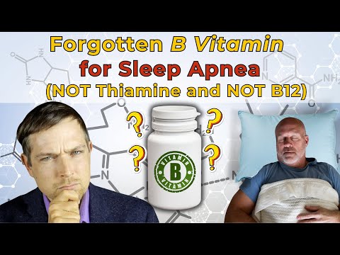Видео: Забытый витамин B от апноэ во сне (подсказка: это не тиамин и не B12)