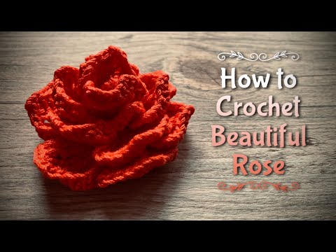 Видео: ВЯЖЕМ ПРЕКРАСНУЮ 🌹 РОЗУ 🌹 КРЮЧКОМ / HOW TO CROCHET BEAUTIFUL ROSE