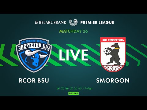 Видео: LIVE | RCOR BSU – Smorgon | РЦОР БГУ — Cморгонь