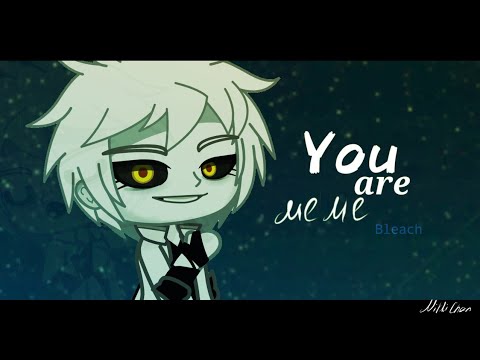 Видео: You are meme | Hollow Ichigo | Bleach | Gacha club | Nikki Chan (читать описание)