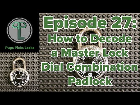 Видео: Эпизод 27: Как раскодировать навесной замок с мастер-кодом