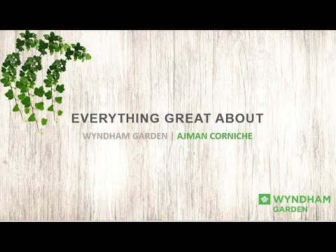 Видео: Презентація готелю Wyndham Garden Ajman & Ramada Beach Hotel Ajman