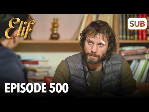 Видео: Элиф | Эпизод 500 | смотреть с русский субтитрами