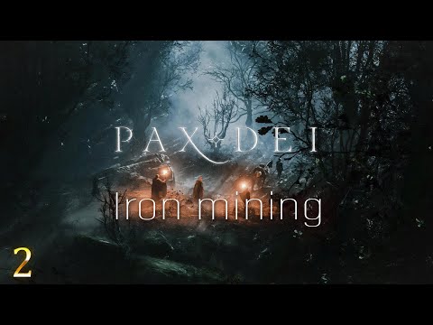 Видео: Pax Die -  Добыча железной руды!