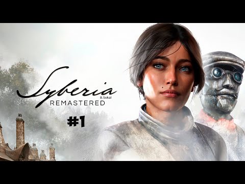 Видео: Ремастер Сибири | Syberia - Remastered | #1