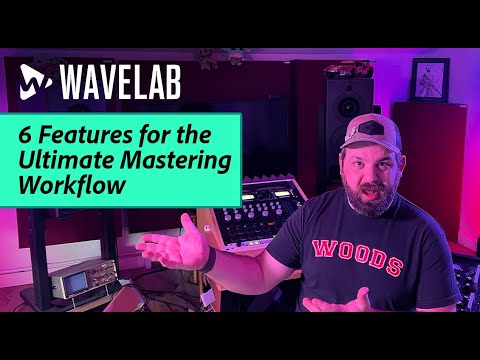 Видео: 6 ключевых особенностей, которые делают WaveLab идеальной средой для мастеринга