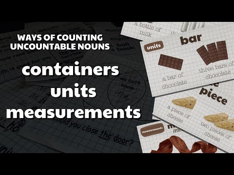 Видео: Containers, Units, Measurements / Ways of Counting Uncountable Nouns / Рахуємо незлічувані іменники