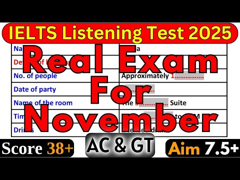 Видео: ТЕСТ IELTS ПО АУДИРОВАНИЮ С ОТВЕТАМИ, НОЯБРЬ 2025 | РЕАЛЬНЫЙ ТЕСТ IELTS ПО АУДИРОВАНИЮ