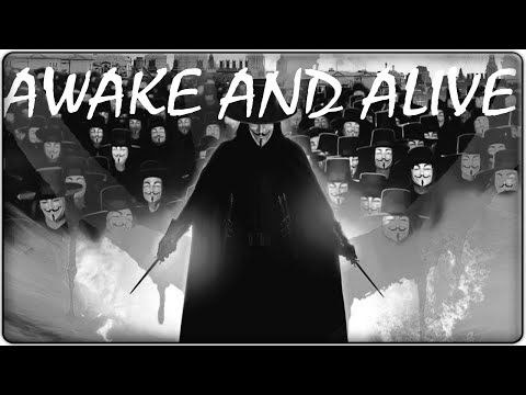 Видео: V - ЗНАЧИТ ВЕНДЕТТА"AWAKE AND ALIVE"