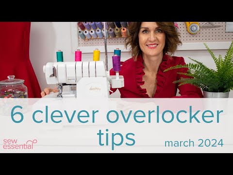 Видео: 6 полезных советов по оверлоку