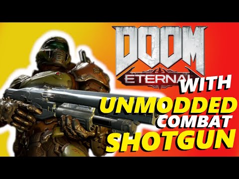 Видео: Можно ли пройти DOOM Eternal с помощью немодифицированного боевого дробовика?