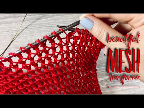 Видео: Вяжем ИЗУМИТЕЛЬНО КРАСИВЫЙ УЗОР-ТРАНСФОРМЕР спицами / How to knit SUPER TRANSFORMING MESH PATTERN