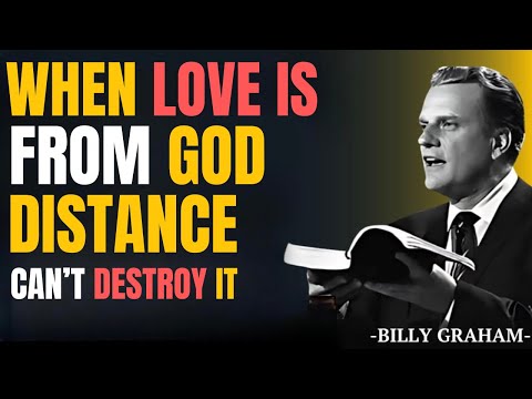 Видео: *Когда любовь исходит от Бога, расстояние не может её разрушить | Сильная проповедь Билли Грэма*