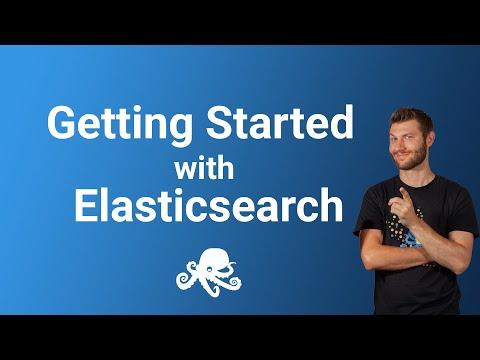 Видео: Учебное пособие по Elasticsearch | Руководство по началу работы для начинающих — Sematext