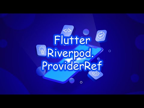 Видео: Flutter 3 - Riverpod. ProviderRef. Часть 6