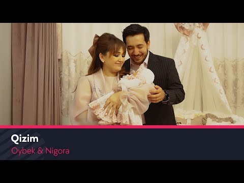 Видео: Oybek & Nigora - Qizim | Ойбек & Нигора - Кизим