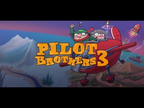 Видео: Pilot Brothers 3 | Братья Пилоты 3: Обратная сторона Земли