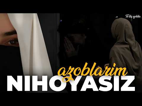 Видео: Ниҳоясиз азобларим тўлиқ ҳолда | Сабрием @SakiynaOfficial