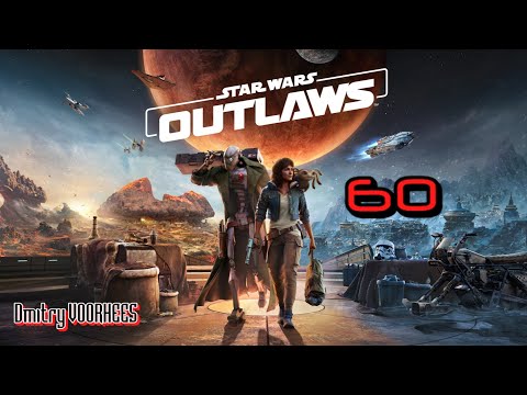 Видео: Прохождение Star Wars OUTLAWS # 60 [2024] Ps5