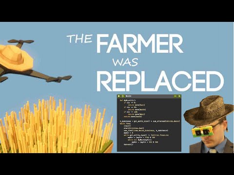 Видео: Фермеры учат Python - The Farmer Was Replaced (Первый взгляд)