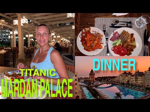 Видео: TITANIC MARDAN PALACE / DINNER/ УЖИН