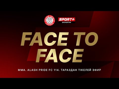 Видео: ММА. ALASH PRIDE FC 114. Face to Face