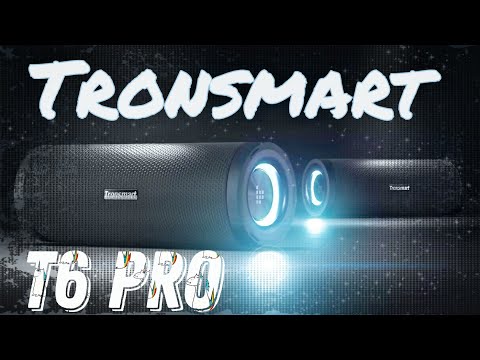 Видео: Tronsmart T6 Pro 45 Вт Bluetooth 5.0 Обзор, сравнение, тест.