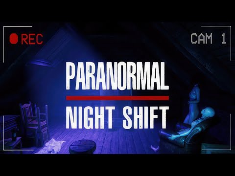 Видео: Paranormal Night Shift — АНОМАЛИЯ, КОТОРУЮ НЕЛЬЗЯ ОБЪЯСНИТЬ