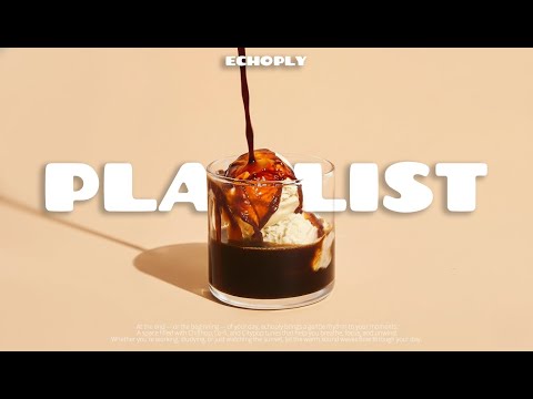 Видео: 🎧 𝗽𝗹𝗮𝘆𝗹𝗶𝘀𝘁 💿 Музыка для хорошего начала 🌿 | Тёплый и уютный эмоциональный BGM 💛