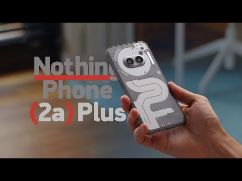 Видео: Обзор Nothing Phone (2a) Plus