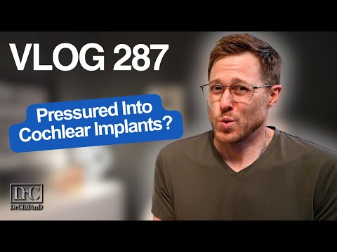 Видео: Принуждают к кохлеарным имплантам вместо слуховых аппаратов? | DrCliffAuD Vlog 287